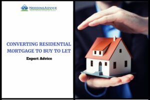 Converting Residential Mortgage to Buy To Let