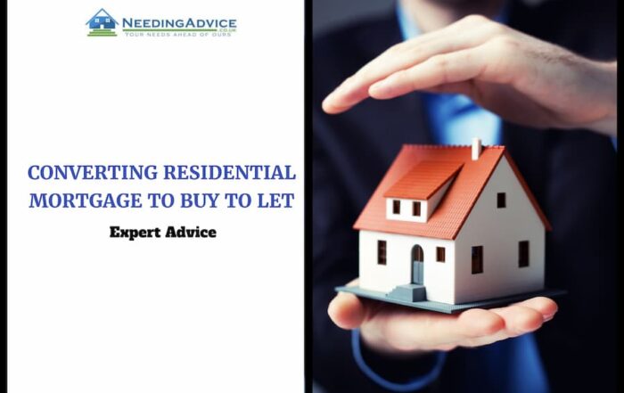 Converting Residential Mortgage to Buy To Let