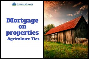 Mortgage on properties with agriculture ties