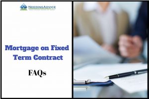 Mortgage on Fixed Term Contract