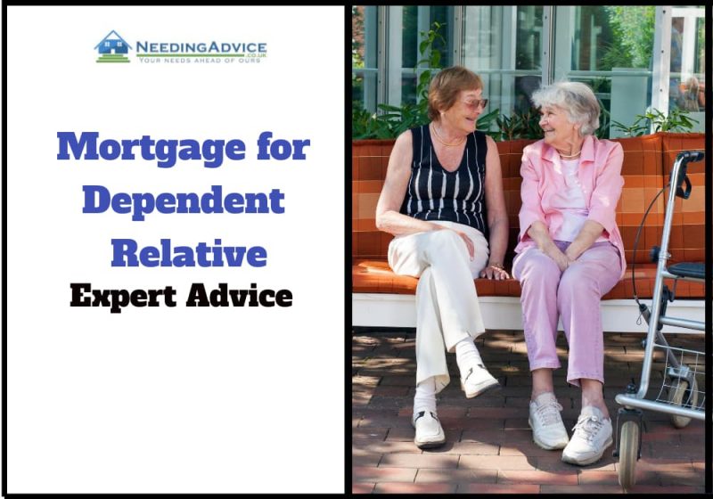 Mortgage for Dependent Relative All you need to know