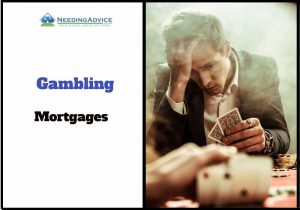 gambling mortgages