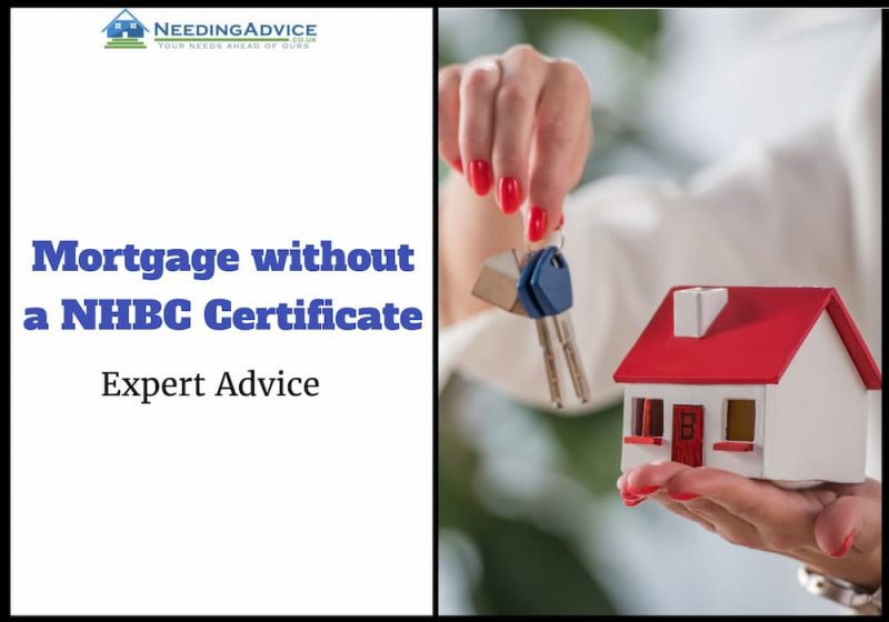 Mortgage without NHBC Certificate What You Need to Know