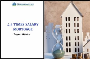 4.5 Times Salary Mortgage