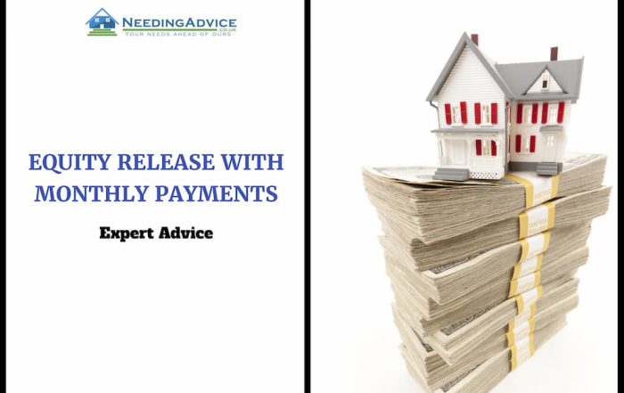 Equity Release with Monthly Payment