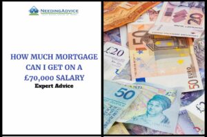 How Much Mortgage Can I Get on a £70,000 Salary