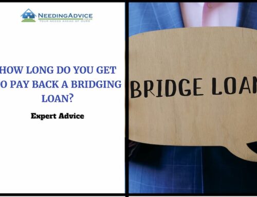 How Long Do You Get to Pay Back a Bridging Loan?