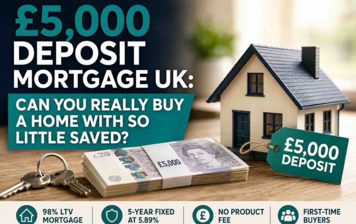 £5,000 deposit mortgage UK