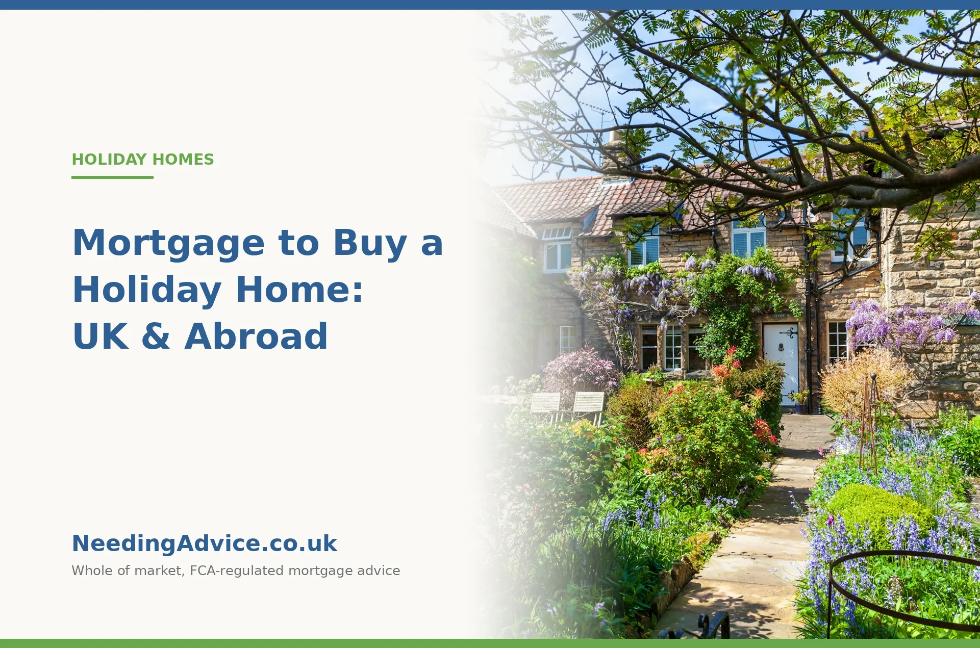 Stone holiday cottage with a spring garden, mortgage to buy a holiday home in the UK and abroad