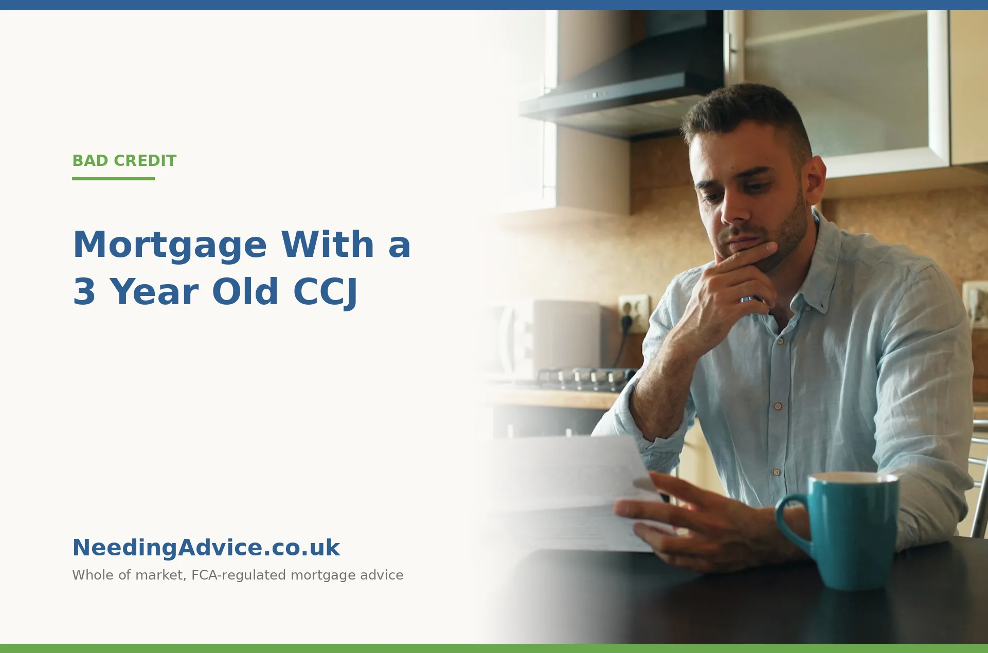 Man reviewing a letter at his kitchen table, getting a mortgage with a 3 year old CCJ