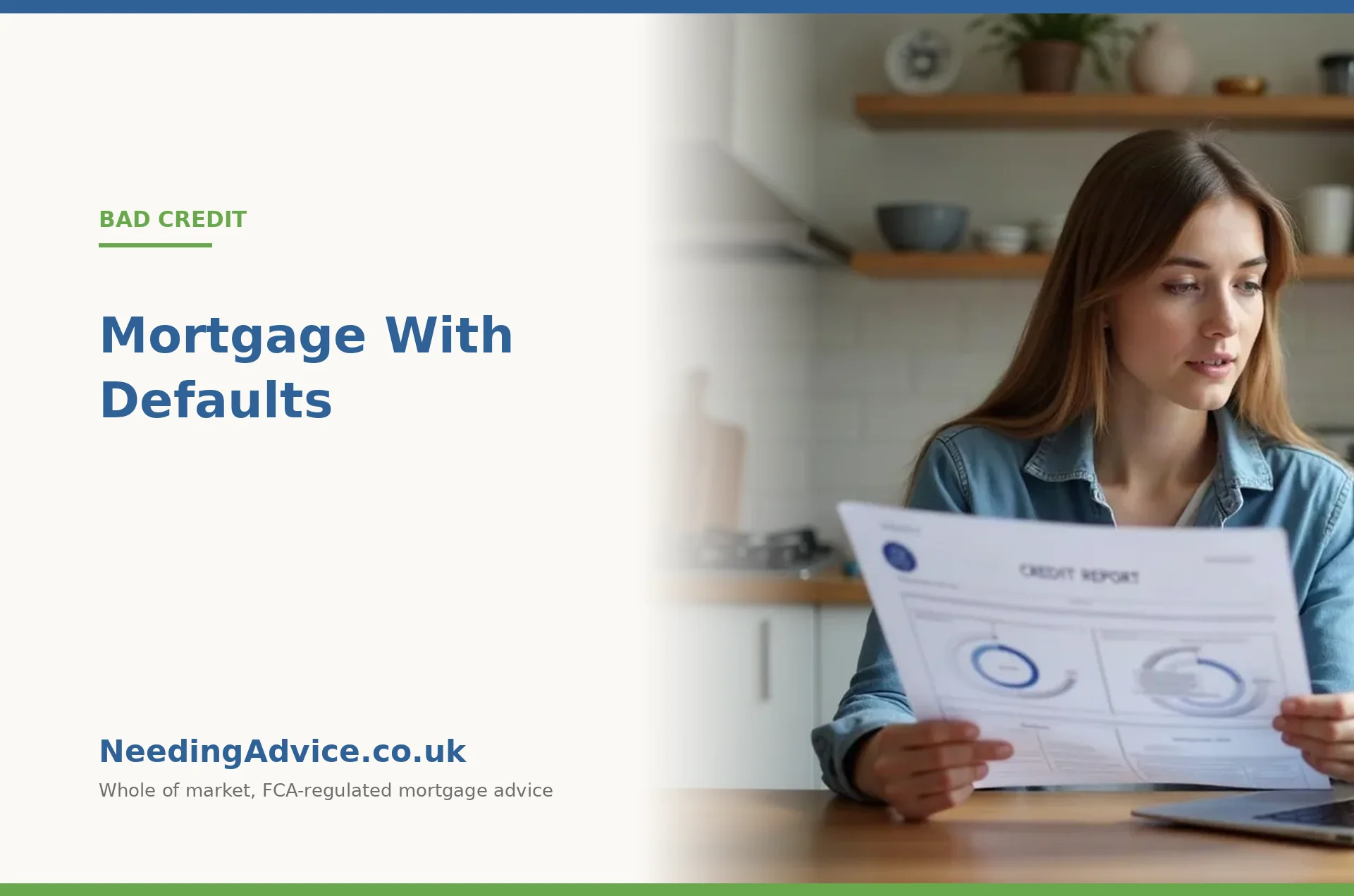 Mortgage with defaults: woman reviewing her credit report at a kitchen table